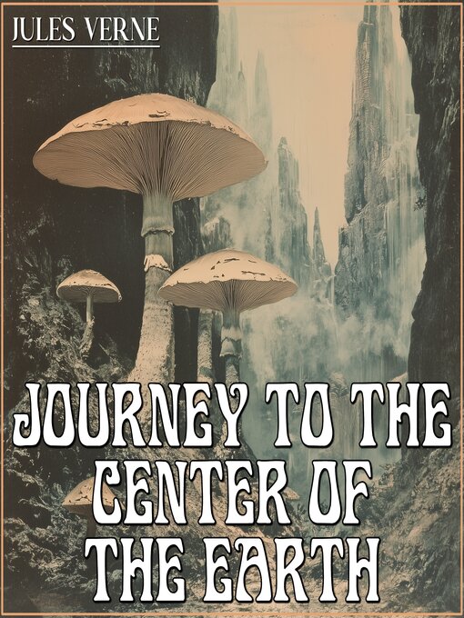 Title details for Journey to the Center of the Earth by Jules Verne - Wait list